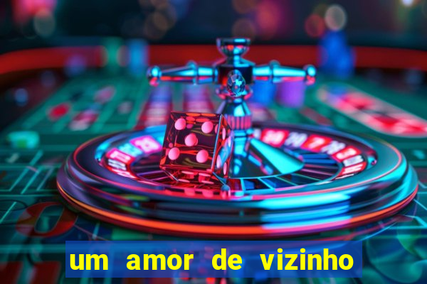 um amor de vizinho karen santos pdf